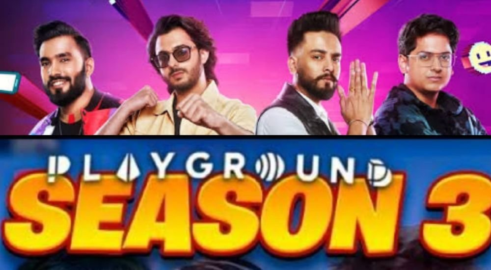 “Playground Season 3” (Reality Show) Released Date, Cast, Director, Story, Budget and more...