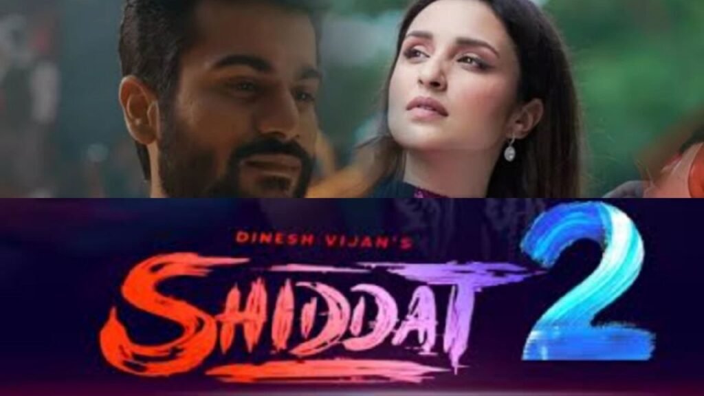“Shiddat 2” (Movie) Released Date, Cast, Director, Story, Budget and more...