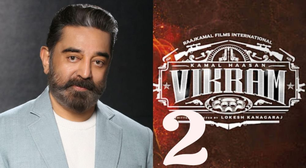 Vikram 2 (Movie) Released Date, Cast, Director, Story, Budget and more…