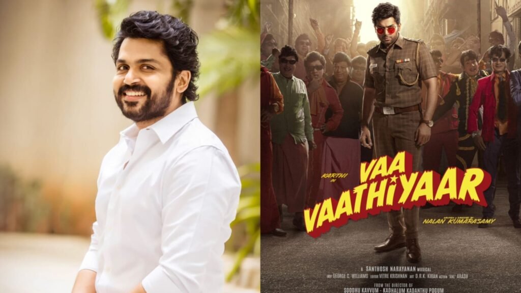“Vaa Vaathiyaar” (2024) (Movie) Released Date, Cast, Director, Story, Budget and More…