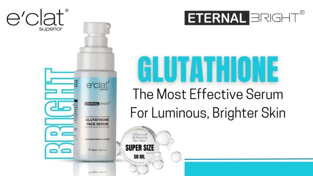 Let Science Unlock Radiant, Lighter Skin Understand the Power of Glutathione Serum for Skin Brightening